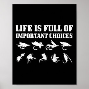 Fliegenfischen-Geschenk Das Leben Ist Voller Wicht Poster
