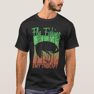 Fliegenfischen ist meine Therapie T-Shirt