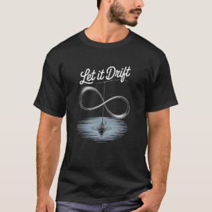 Fliegenfischen Lass es treiben ruhiges Wasser Unen T-Shirt