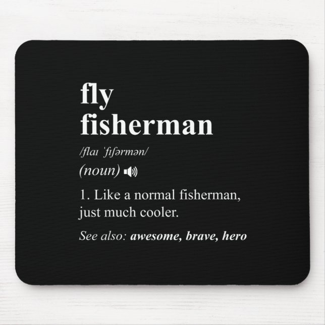 Fliegenfischer Definition Lustig Fliegenfischen  Mousepad (Vorne)