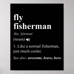 Fliegenfischer Definition Lustig Fliegenfischen Poster