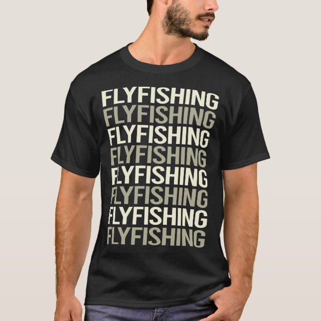 Fliegenfischerei mit weißem Text T-Shirt (Vorderseite)