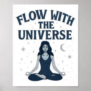 Fließe Mit Dem Universum Yoga-Affirmationsdruck Poster