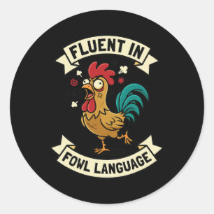 Fließend in Federvieh-Sprache Lustige Hühner-Hahn- Runder Aufkleber