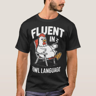 Fließend in Geflügelsprache Lustiger Hühnerwitz Ge T-Shirt