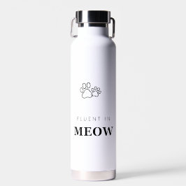 Fließend in Meow Lustiger Katzenliebhaber Pfotenab Trinkflasche