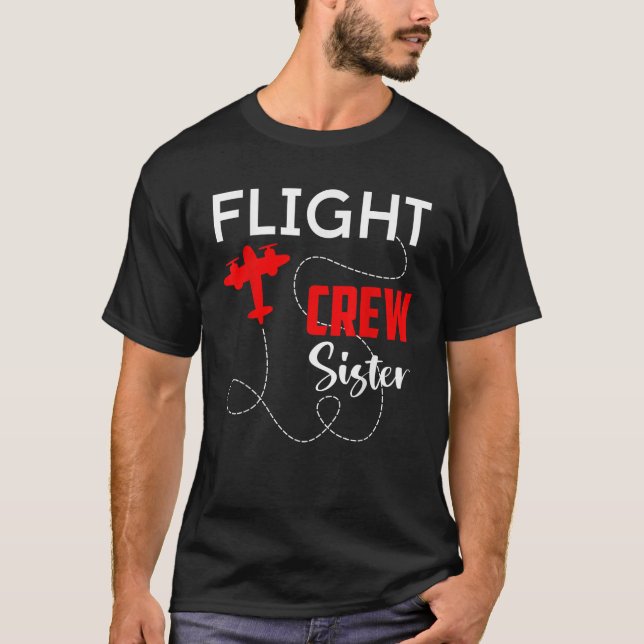 Flight Crew Sister Birthday Squad Pilot Airplane F T-Shirt (Vorderseite)