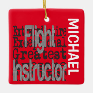 Flight Instructor Extraordinaire CUSTOM Keramikornament