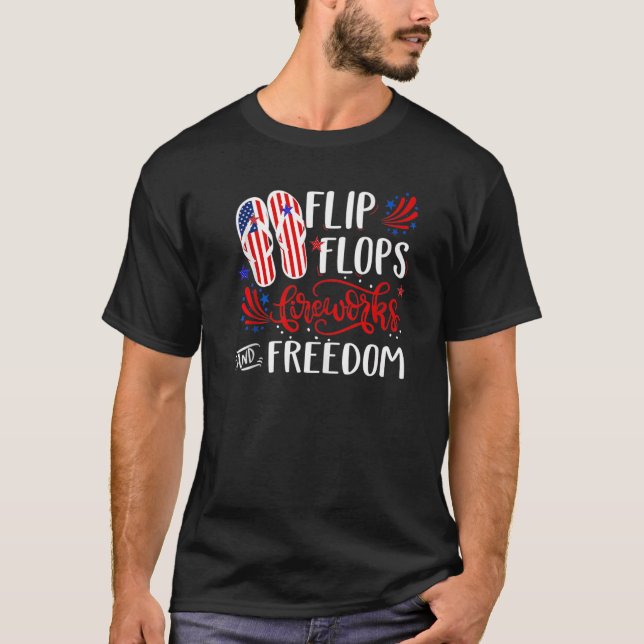 Flip Flops Feuerwerke und Freiheit 4. Juli Ameri T-Shirt (Vorderseite)