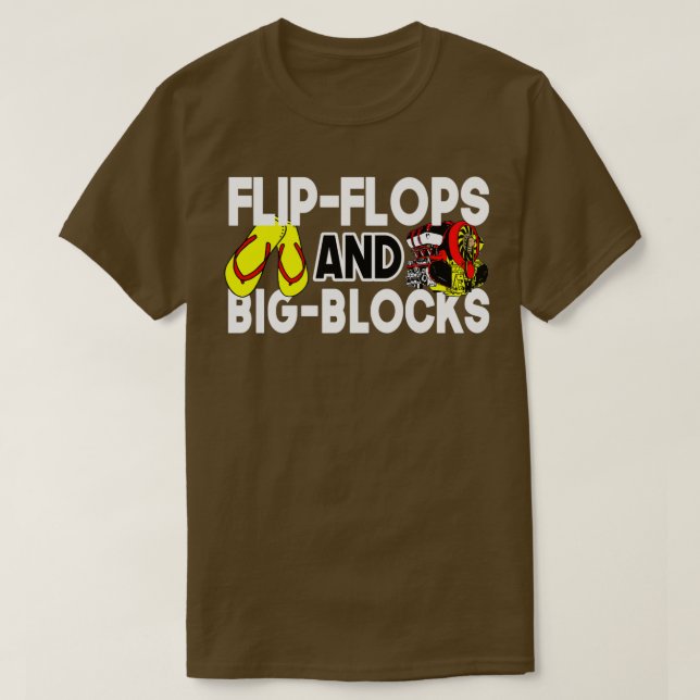 Flip Flops und Big Blocks Funny Gift für Mechanike T-Shirt (Design vorne)