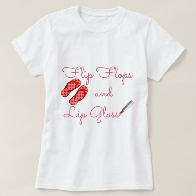 Flip Flops und Lip Gloss T - Shirt (Design vorne)
