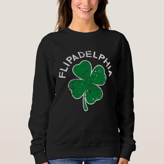 Flipadelphia Philadelphia Lucky C St Patrick's Day Sweatshirt (Vorderseite)