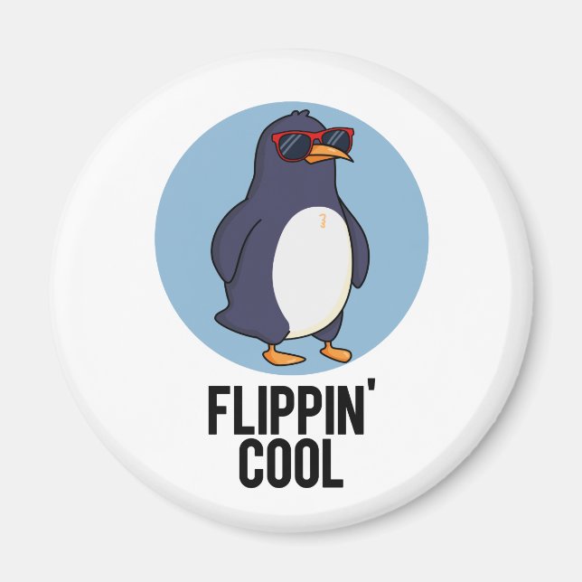 Flippin Cool Funny Pinguin Pun Magnet (Vorne)