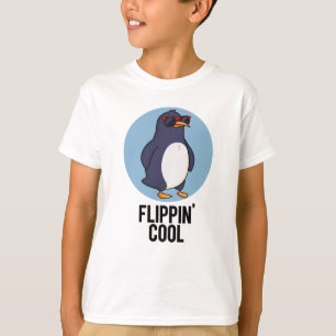 Flippin Cool Funny Pinguin Pun T-Shirt