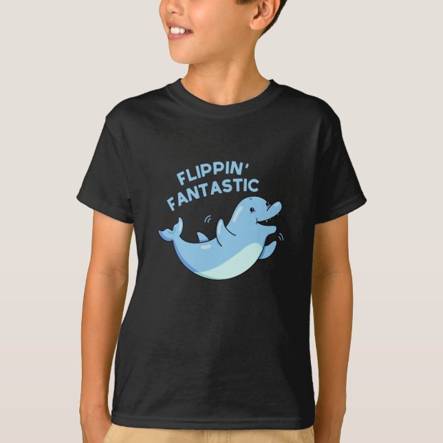 Flippin Fantastische Funny Dolphin Pun Dark BG T-Shirt (Vorderseite)