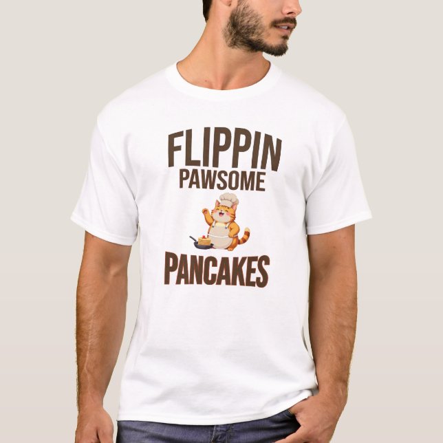 Flippin’ Pawsome Pancakes - Frühstück von den Meow T-Shirt (Vorderseite)