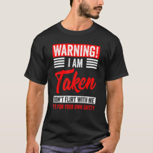 Flirt Zitat, Beziehung und Liebe T-Shirt