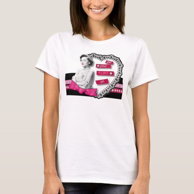 Flirte weiter T-Shirt (Vorderseite)