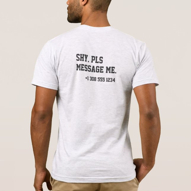 Flirting Introverts Shy Pls Message Me Number T-Shirt (Rückseite)