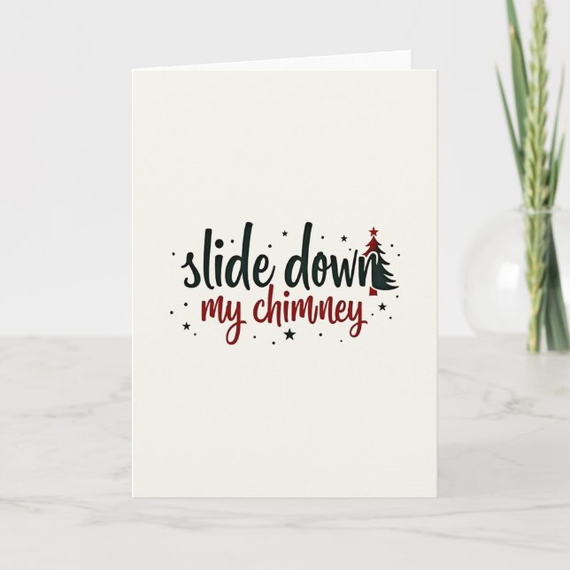 Flirty Christmas Card Slide Down My Chimney Karte (Vorderseite)