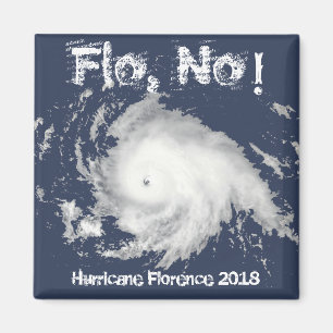 Flo, nein! Hurrikan Florenz 2018 Magnet