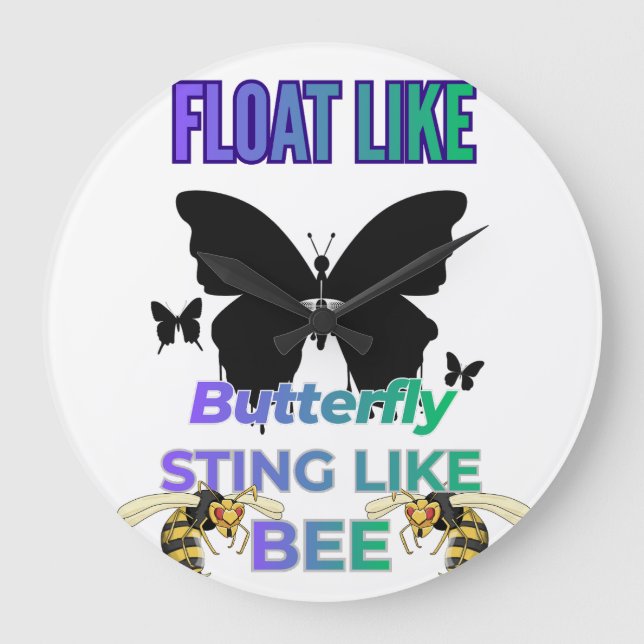 Float like a butterfly sting like a bee shirt große wanduhr (Vorderseite)
