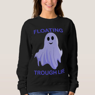 Floating Through Life Cute Ghost Sweatshirt