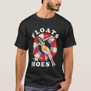 Floats und Hoes Funny Float Trip Tubing Fluss Floß T-Shirt