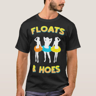 Floats und Hoes Funny Float Trip Tubing River Raft T-Shirt