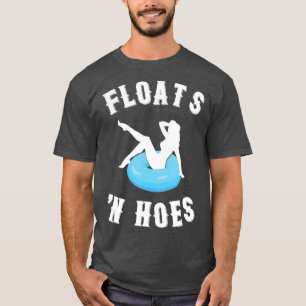 Floats und Hoes Funny Float Trip Tubing River T-Shirt