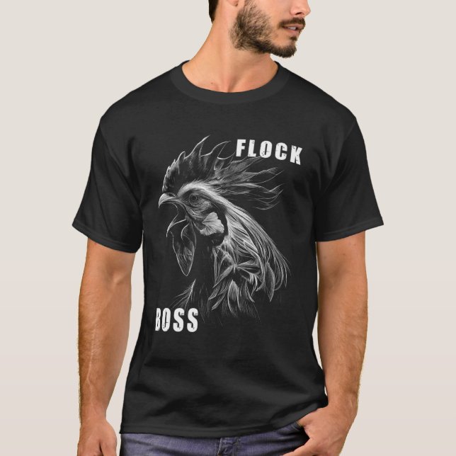Flock Boss Herde Boss Huhn Liebe Roosters 5 T-Shirt (Vorderseite)
