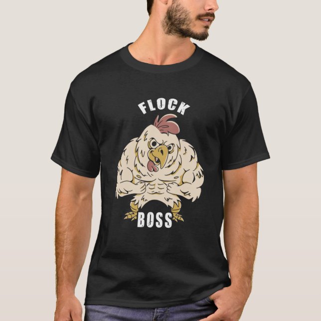 Flock Boss Herde Boss Huhn Liebe Roosters T-Shirt (Vorderseite)