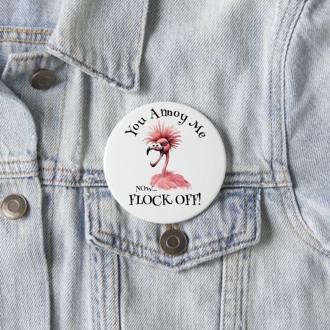 Flock Off Funny Flamingo Attitude Button (Beispiel)