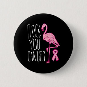 Flock you Breast Cancer Flamingo Pink Ribbon Aware Button