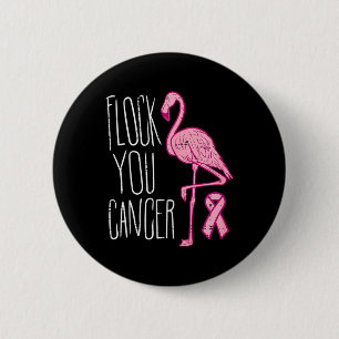 Flock you Breast Cancer Flamingo Pink Ribbon Aware Button