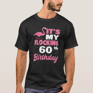 Flocking 60. Geburtstagsparty Flamingo T-Shirt