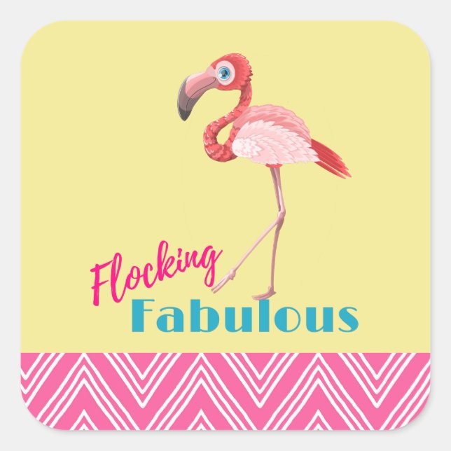 Flocking Fabulous Typografy w/Pink Flamingo Quadratischer Aufkleber (Vorderseite)