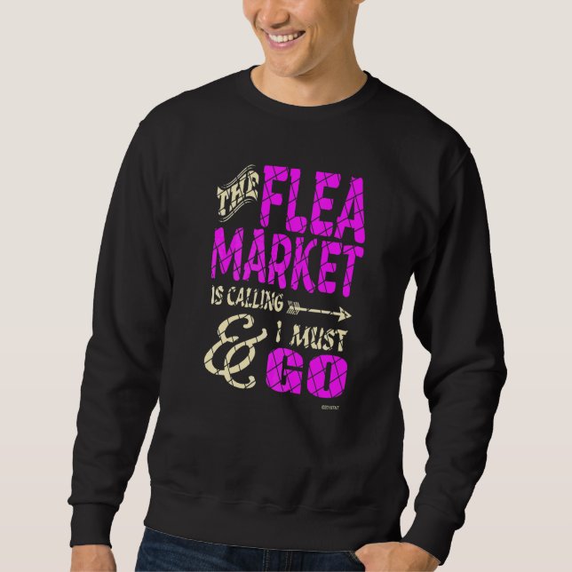Flohmarkt ruft sweatshirt (Vorderseite)