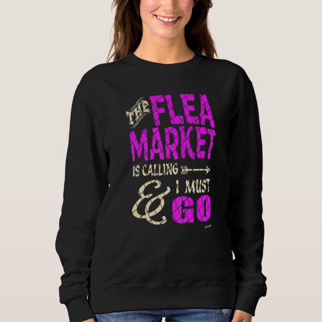 Flohmarkt ruft sweatshirt (Vorderseite)