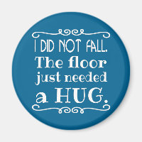 Floor Hug Funny