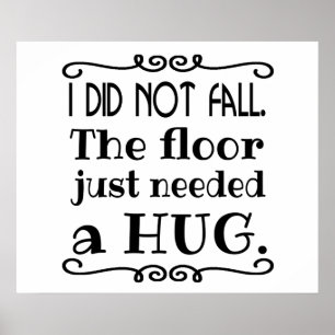 Floor Hug Funny Poster