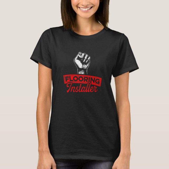 Floor Installer Contractor Learning Floor Insta T-Shirt (Vorderseite)