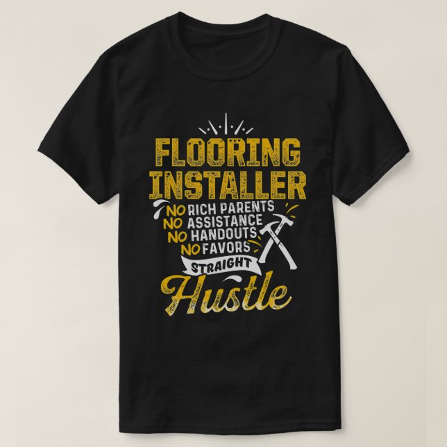 Flooring Installer Contractor Fun Skills Floor Ins T-Shirt (Design vorne)
