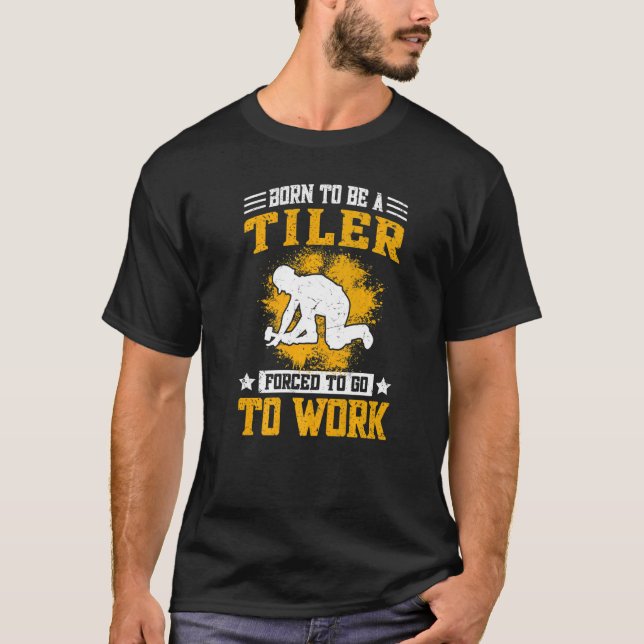 Flooring & Tiling Saying  Tiler T-Shirt (Vorderseite)