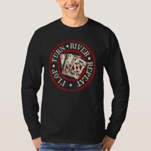 Flop Turn River Repeat Poker Player Card Game T-Shirt