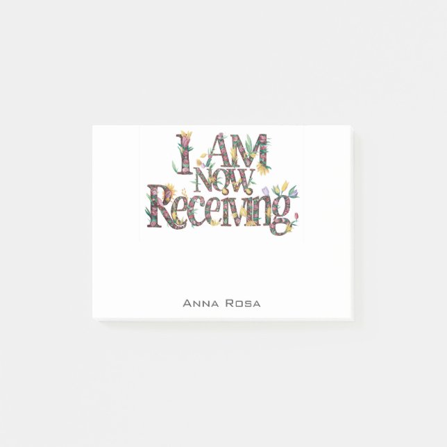 *~* Floral 13 ICH ERHALTE JETZT AP85 Manifesting Post-it Klebezettel (Vorderseite)