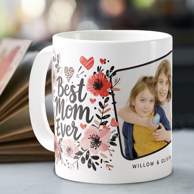 Floral Best Mama Ever Foto Kaffeetasse (Von Creator hochgeladen)