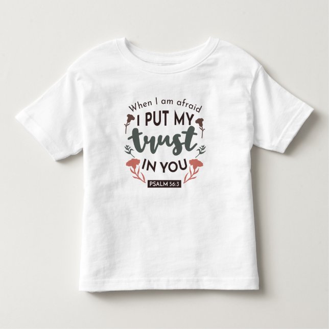 Floral Bible Verse Art 'I put my trust in you' Kleinkind T-shirt (Vorderseite)