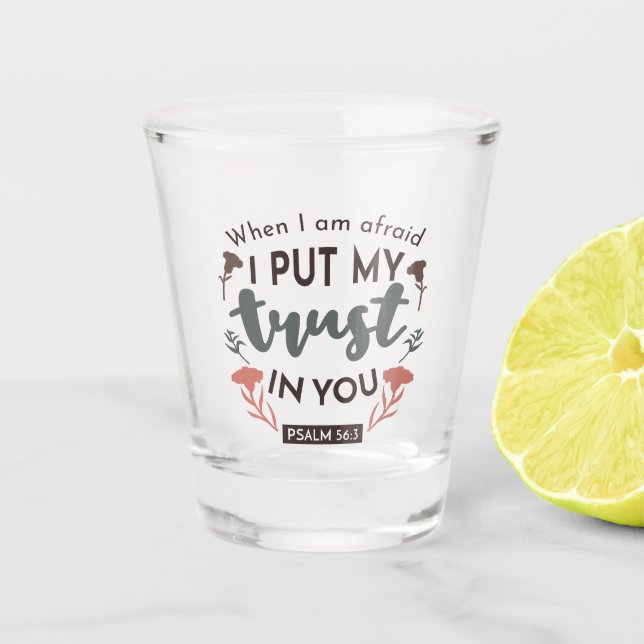 Floral Bible Verse Art 'I put my trust in you' Schnapsglas (Vorderseite)