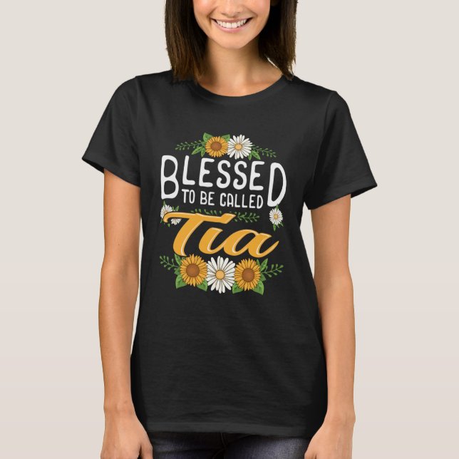 Floral Blessed to Be Called Tia Mothers Day Women T-Shirt (Vorderseite)